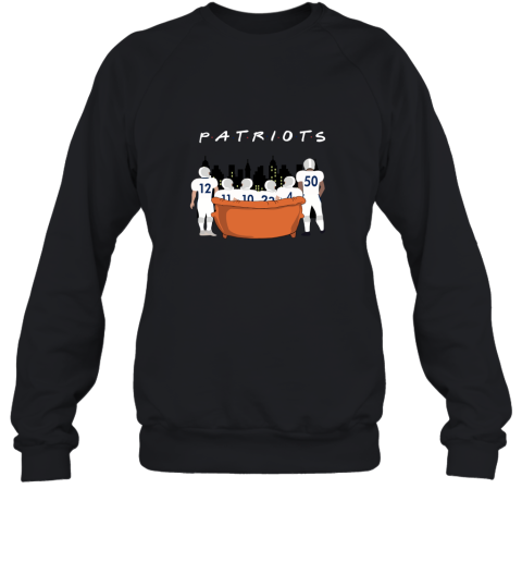 The New England Patriots Together F.R.I.E.N.D.S 2D Sweatshirt