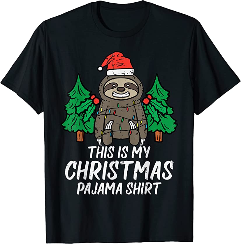 This Is My Christmas Pajama Shirt Sloth Xmas PJs Animal T-Shirt