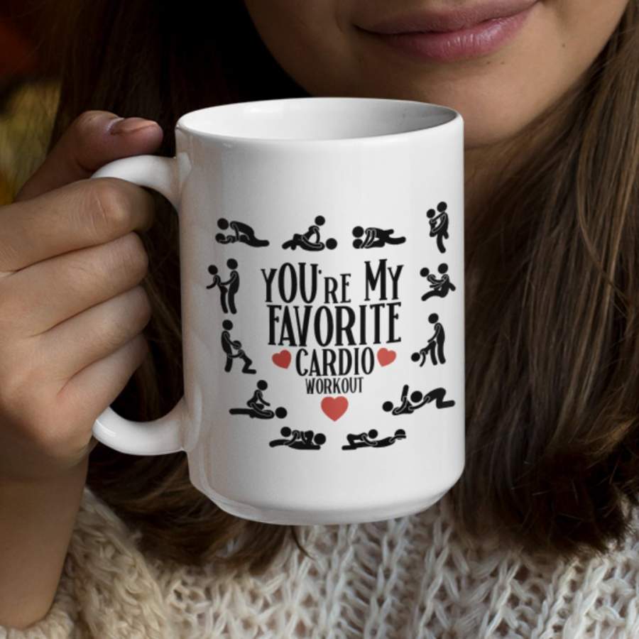 Naughty Couple Gifts – You’re My Favorite Cardio Workout Naughty Mug