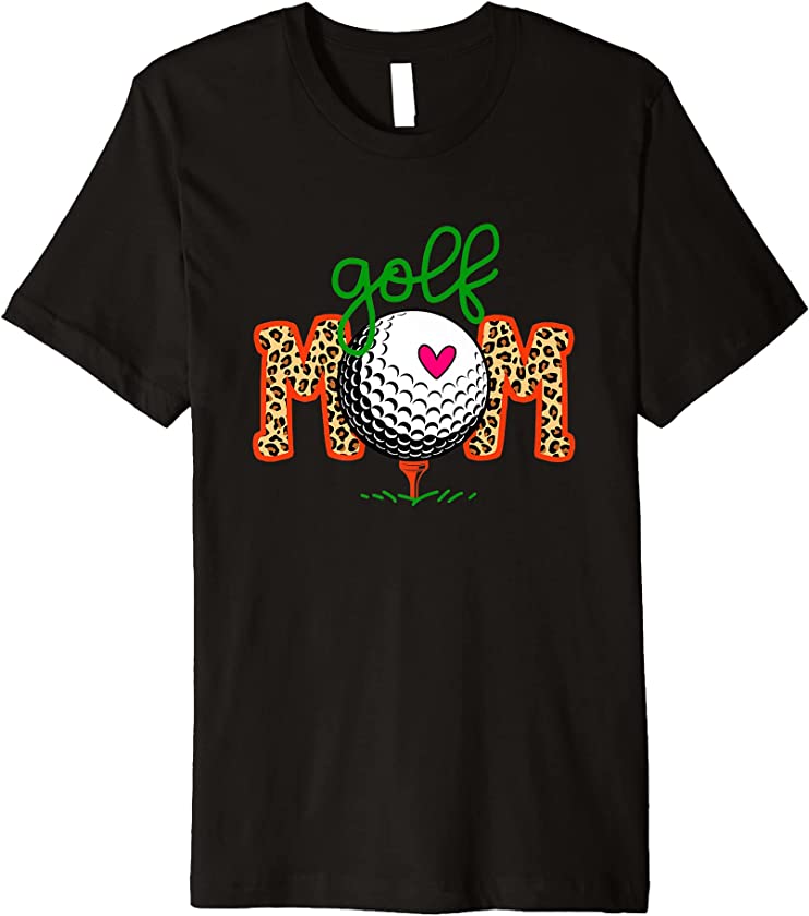 Golf Mom Leopard Golf Lovers Funny Premium T-Shirt