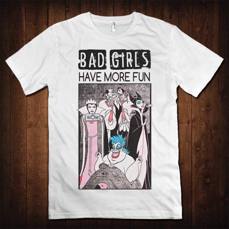 Bad Girls Have More Fun T shirt