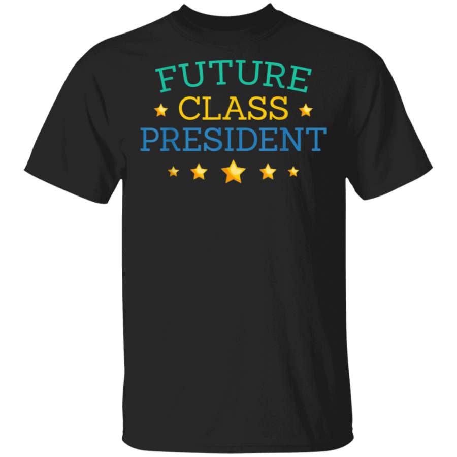 Future Class President Back To School Gift TShirt