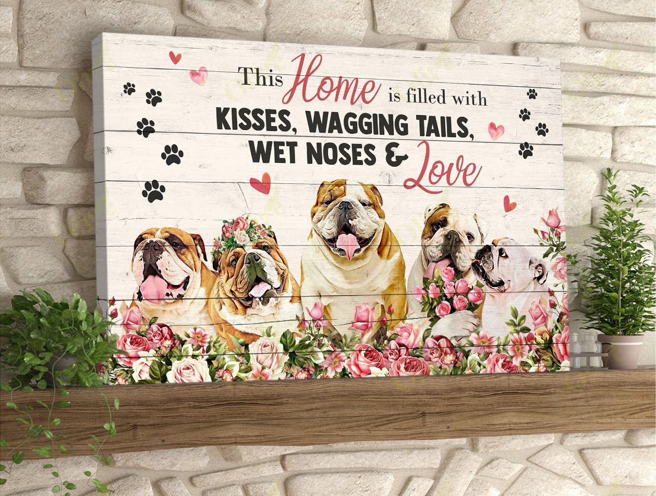 English Bulldog – This Home Is Filled With Love Canvas And Poster | Wall Decor Visual Art