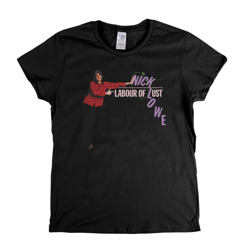 Nick Lowe Labour Of Lust Womens T-Shirt