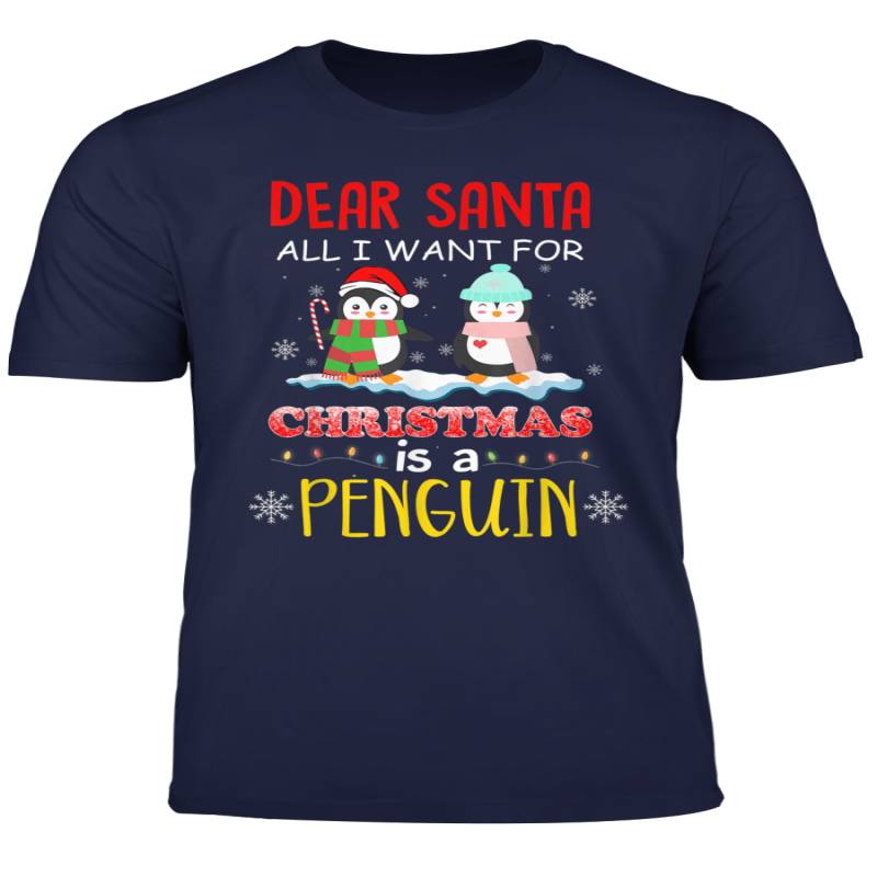 Dear Santa All I Want For Christmas Is Penguin Funny T Shirt