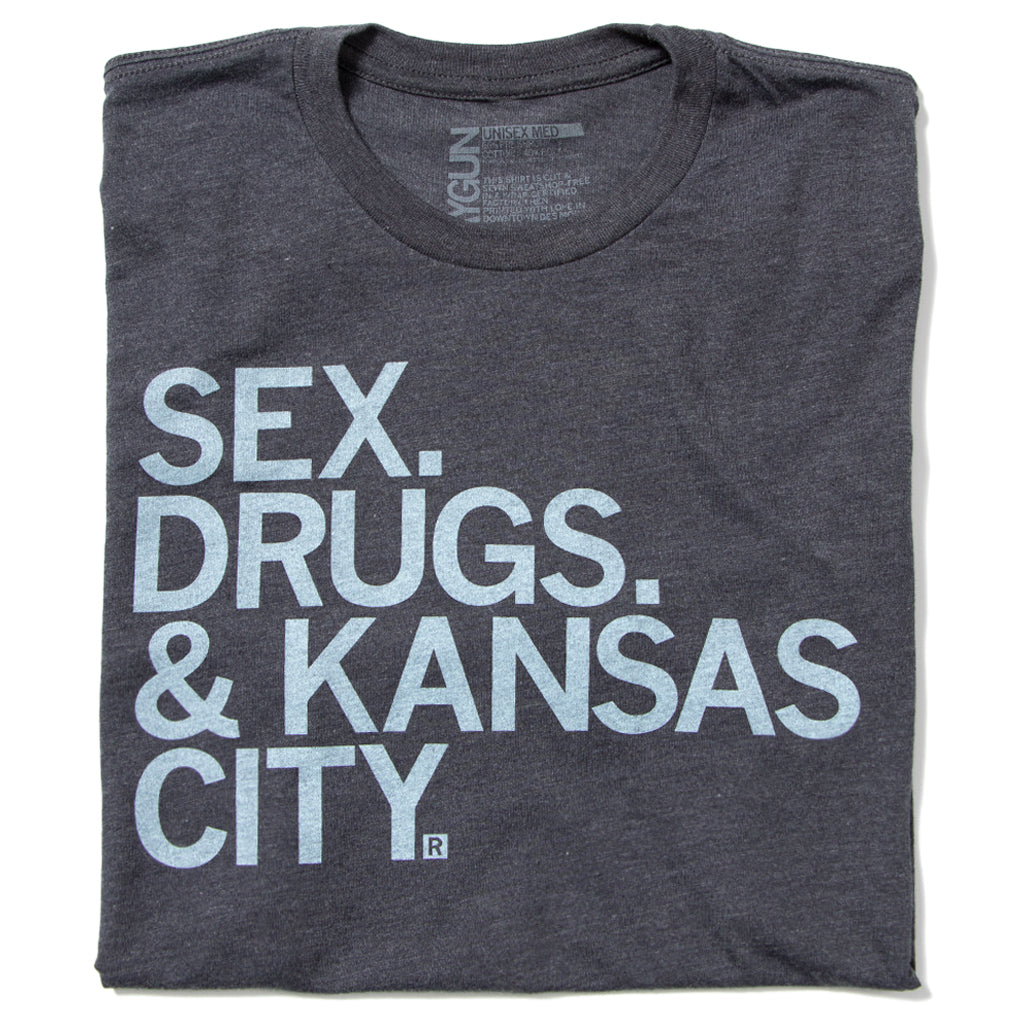 Sex, Drugs, Kansas City