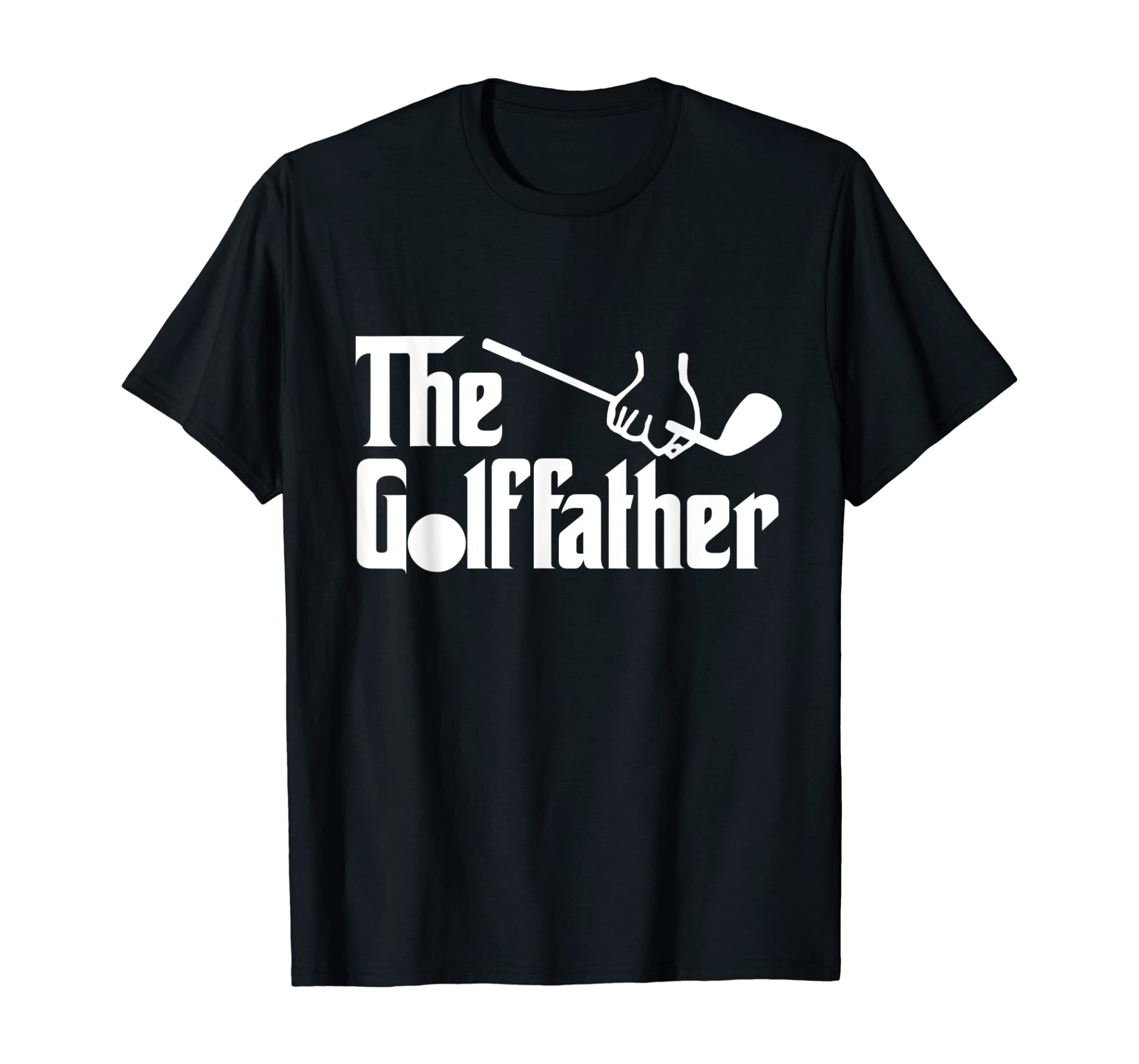 The Golf Father Day Gift for Golfer Dad: Funny Mens Golfing T-Shirt