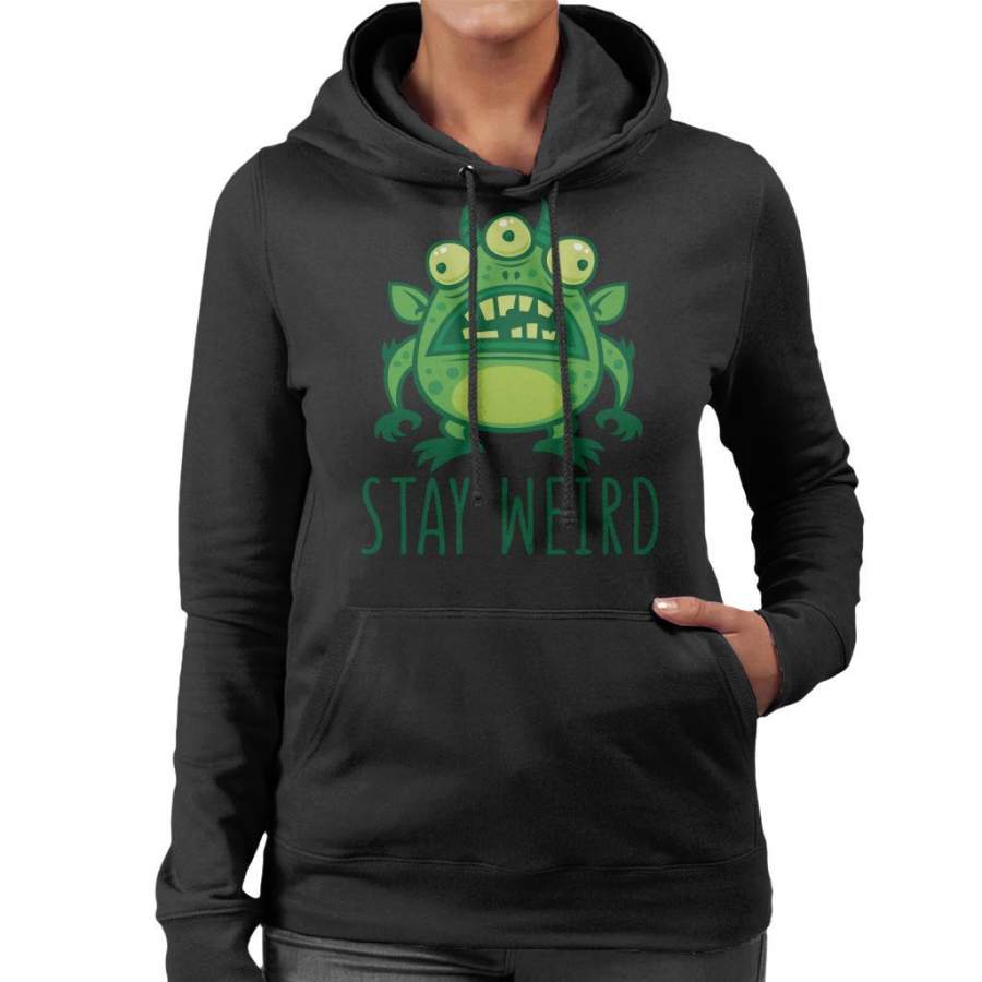 Alien Monster Stay Weird Women’s Hooded Sweatshirt