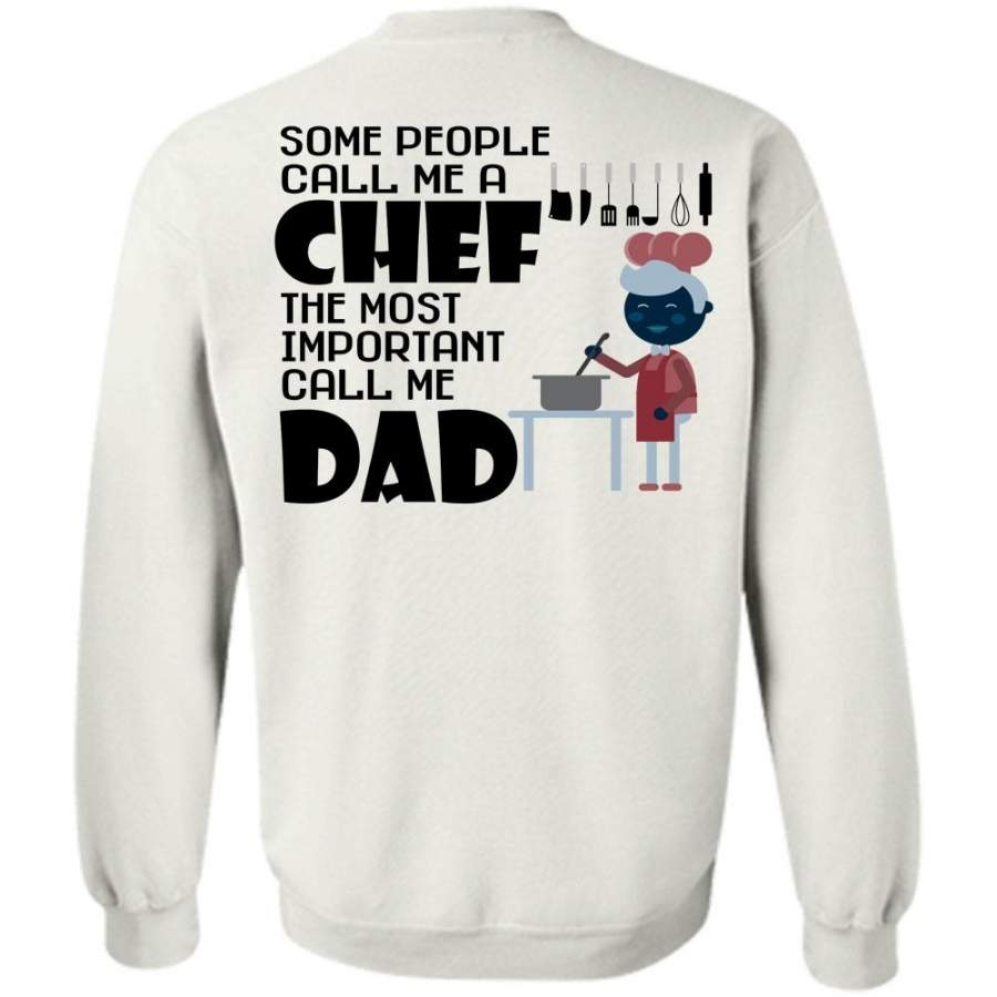 My Job T Shirt, Some People Call Me A Chef Sweatshirt