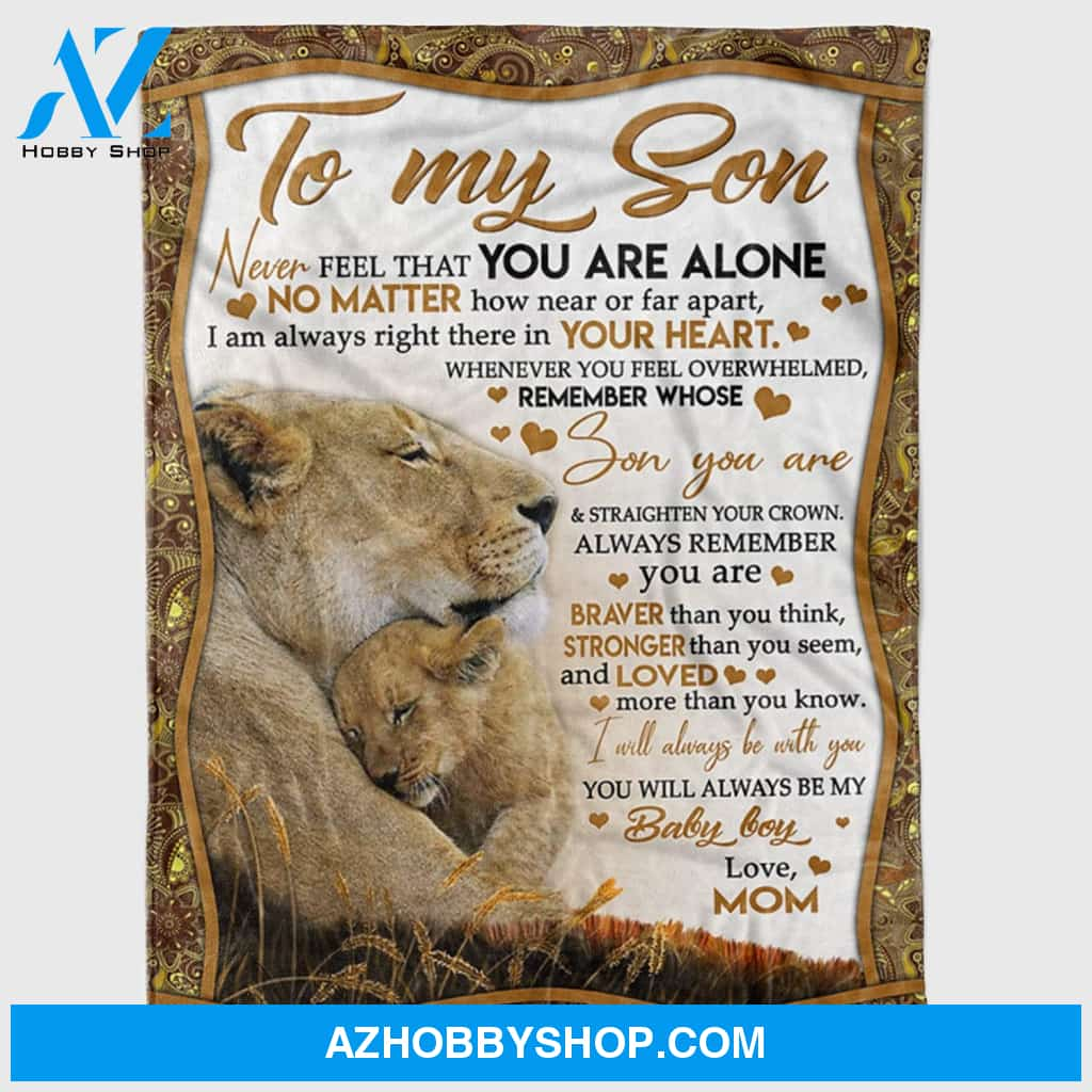 To My Son Lion Sherpa Fleece Blanket For Son From Mom & Dad Never Feel That You Are Alone