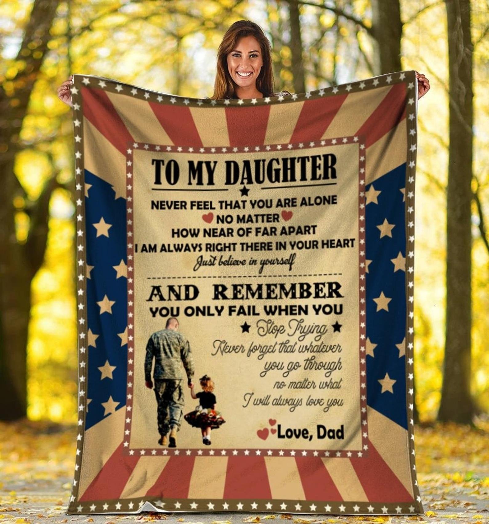 Personalized Veteran To My Daughter From Dad Never Feel That You Are Alone Fleece Blanket Great Customized Gifts For Birthday Christmas Thanksgiving Veteran’s Day