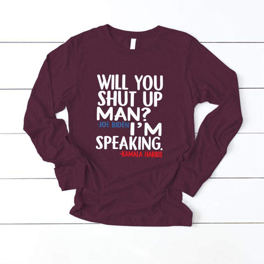 Will You Shut up Man I’m Speaking Debate 2020 T Shirt