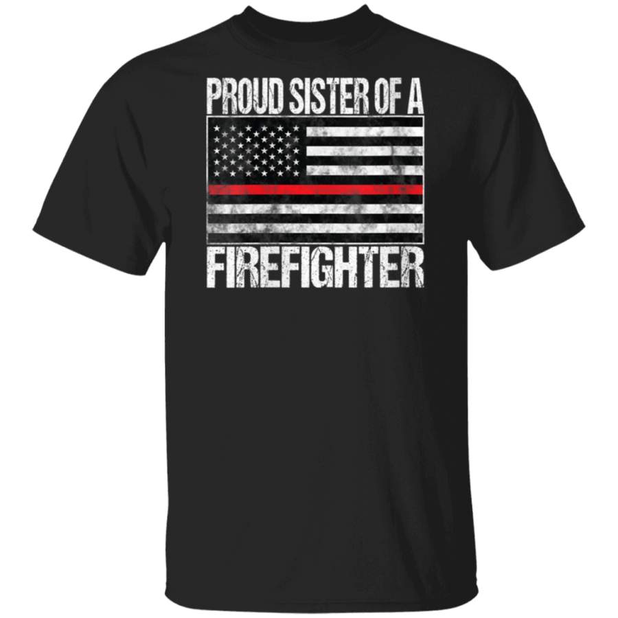 Womens Proud Sister of a Firefighter Fireman Sibling Gift V-Neck T-Shirt