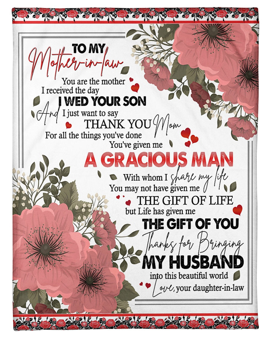 To My Mother-In-Law Fleece Blanket, You’Ve Given Me A Gracious Man Gift For Mother-In-Law From Daughter-In-Law Birthday Gift Home Decor Bedding Couch Sofa Soft