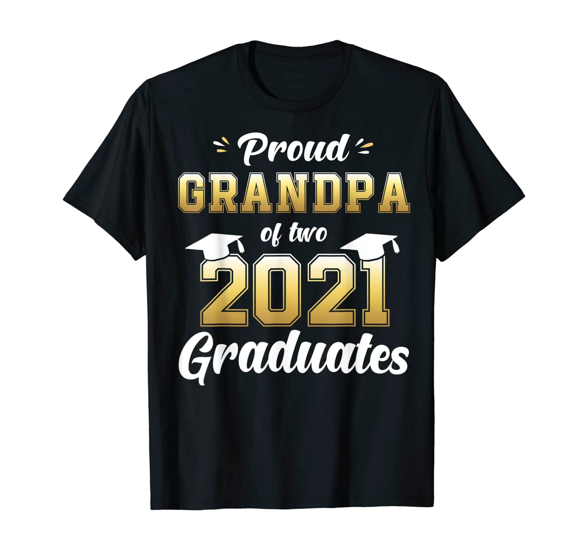 Proud Grandpa of Two 2021 Graduates Shirt Senior 21 Twins