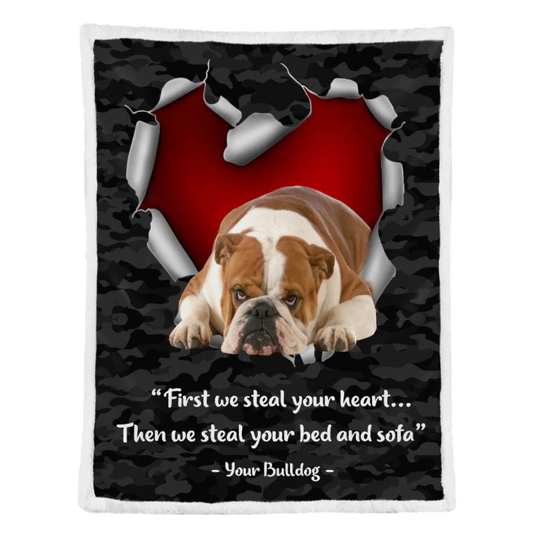 Bulldog Blanket, First We Steal Your Heart Then We Steal Your Bed And Sofa, Dog Lover Blankets