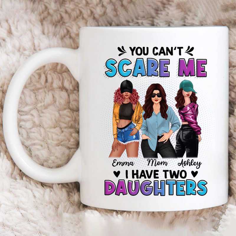 I Have Crazy Daughters Gift For Mom Personalized Mug