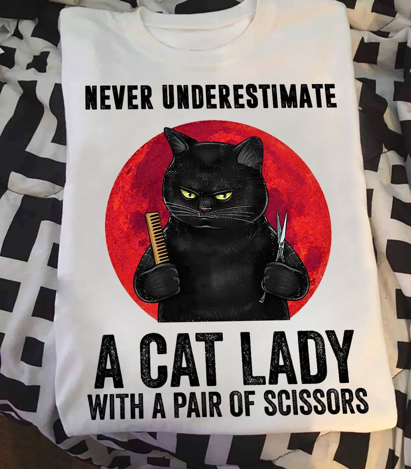 Never Underestimate A Cat Lady With A Pair Of Scissors Standard T-Shirt