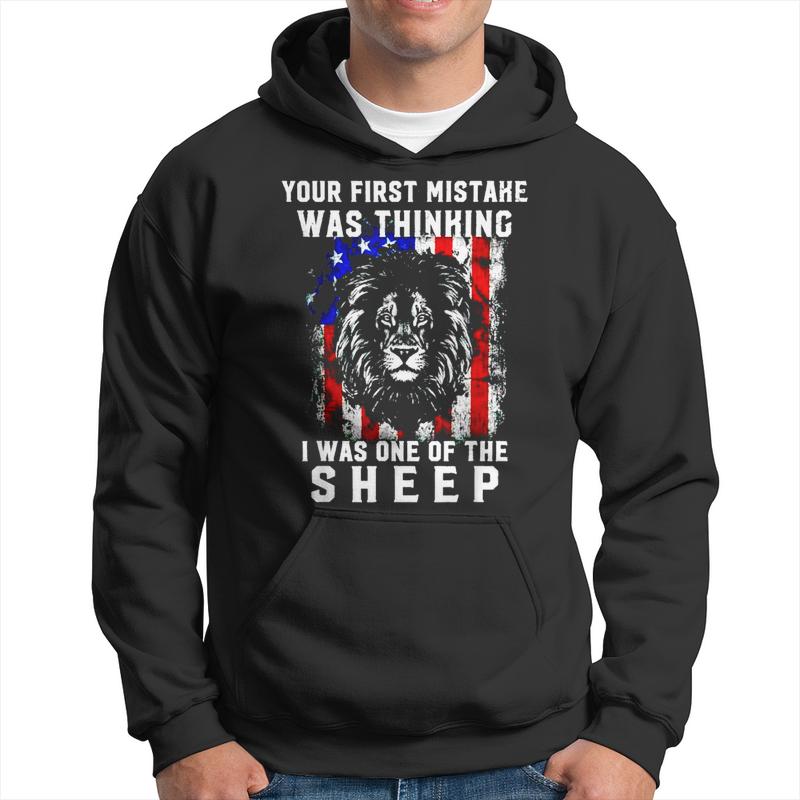 Your First Mistake Was Thinking I Was One Of The Sheep Lion V2 Men Hoodie Graphic Print Hooded Sweatshirt