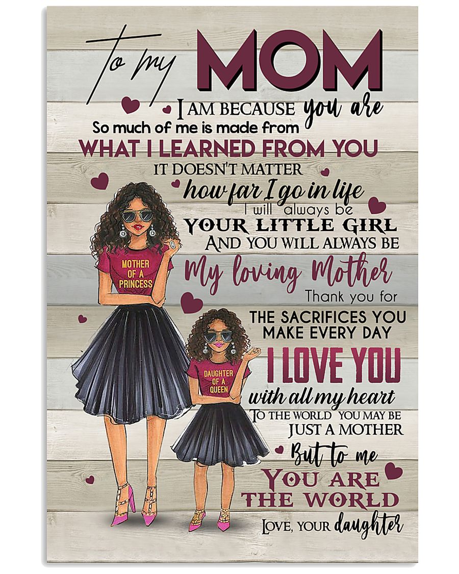 To My Mom Black Queen To Me You Are The World – Mother Poster 0921