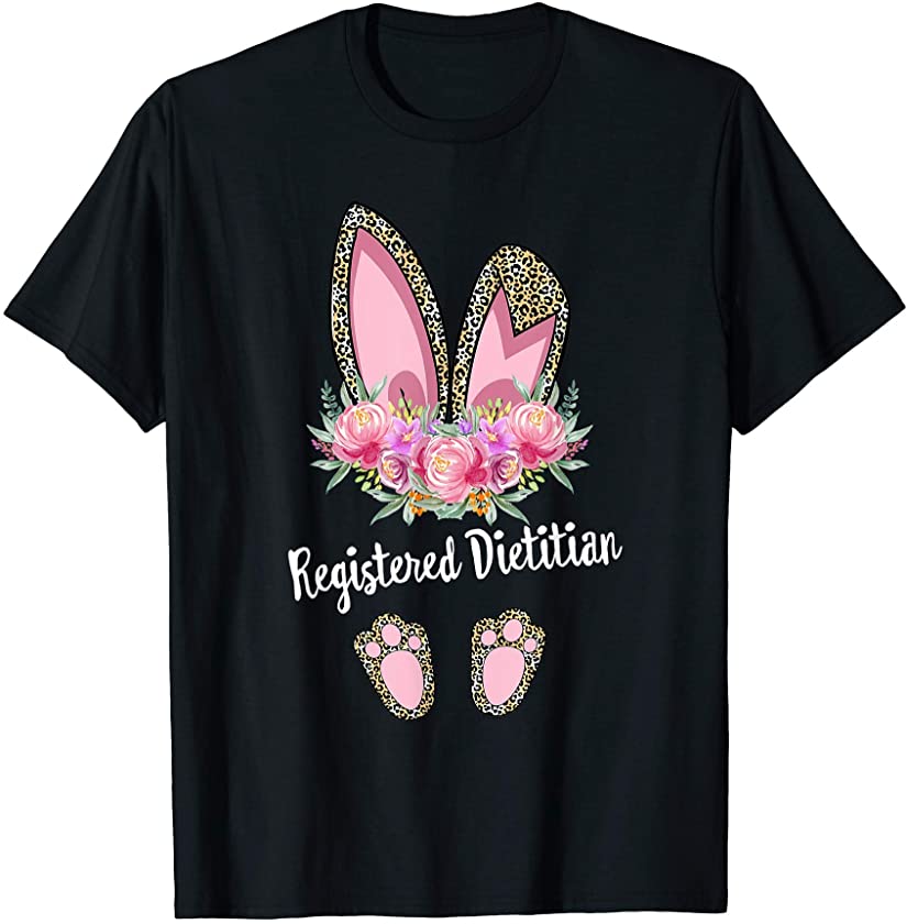 registered dietitian Bunny Leopard Floral Easter Mothers Day T-Shirt