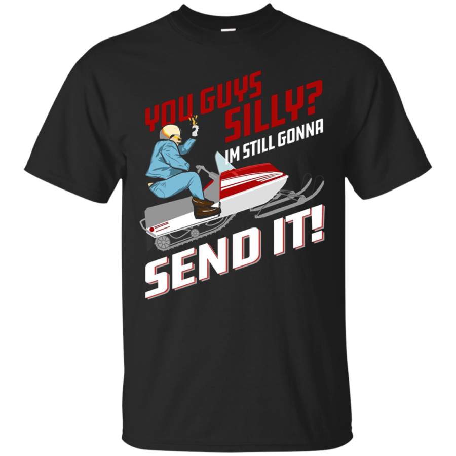 You Guys Silly  – I’m Still Gonna Send It Larry Enticer Cotton T-Shirt