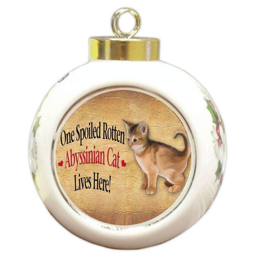 Abyssinian Kitten Spoiled Rotten Cat Round Ball Christmas Ornament