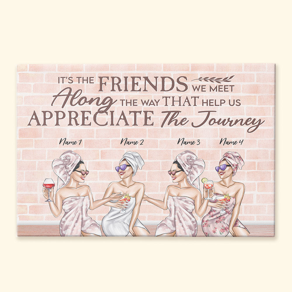 It’S The Friends We Meet Along …