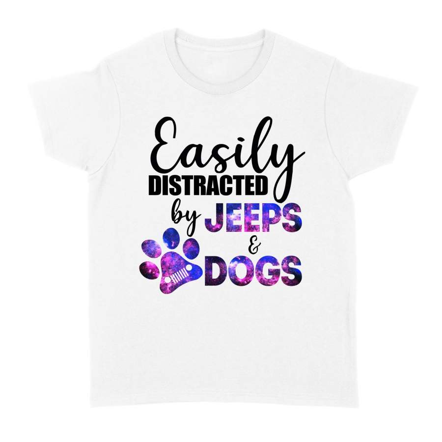 “Easily distracted by Jeeps and Dogs” galaxy Women T-shirt for girl and women – SPH99