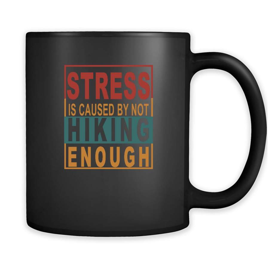 Stress Is Cause By Not Hiking Enough Classic Vintage Design – Full-Wrap Coffee Black Mug