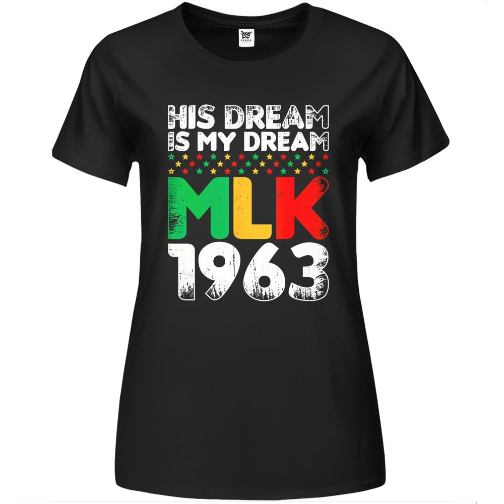 Vintage His Dream Is My Dream! Mlk, Martin Luther King Jr. Premium Womens T Shirts