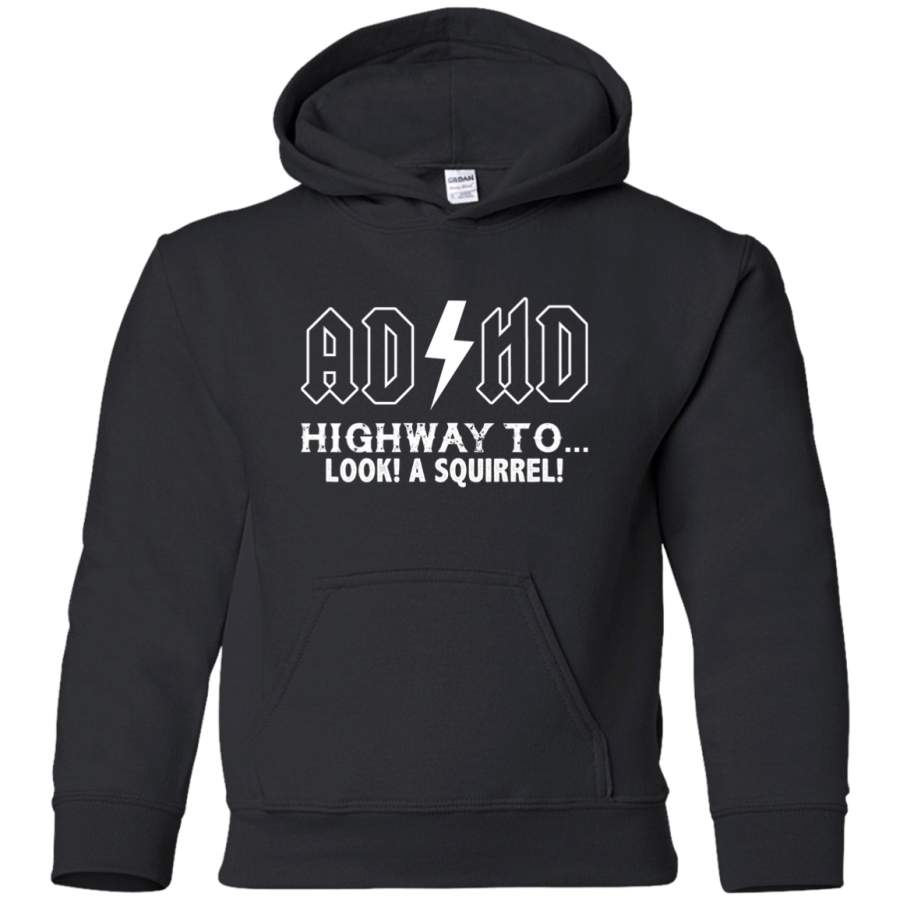 AGR ADHD Highway To Hey Look A Squirrel Youth Pullover Hoodie