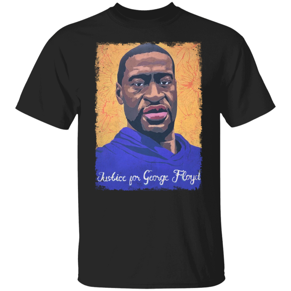 Justice For George Floyd T-Shirt Black Lives Matter George Floyd Apparel