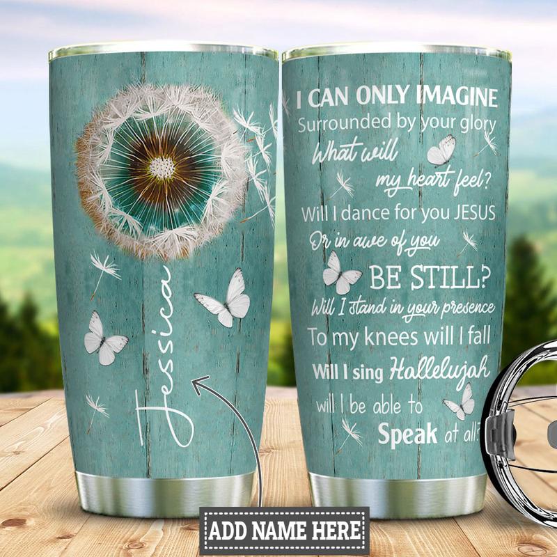 What Will My Heart Feel Personalized Stainless Steel Tumbler Cup 20 oz