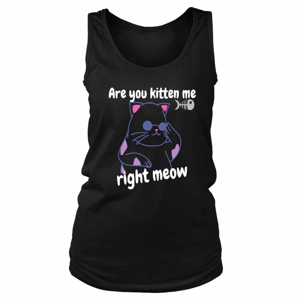 Are You Kitten Me Right Meow Join Women’s Tank Top