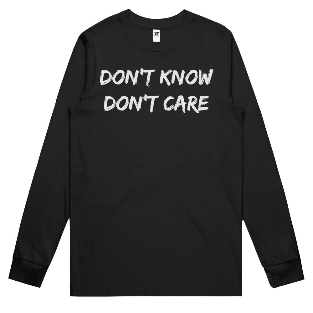 Don’T Know Don’T Care Funny Men’S Women’S Graphic Long Sleeve T Shirts