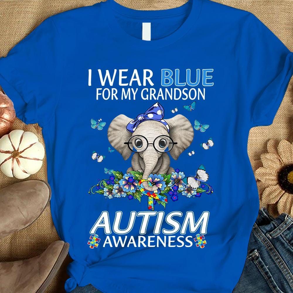 I Wear Blue For My Grandson, Butterfly Flower Elephant, Autism Grandma Grandpa Shirt, Autism Awareness Shirt