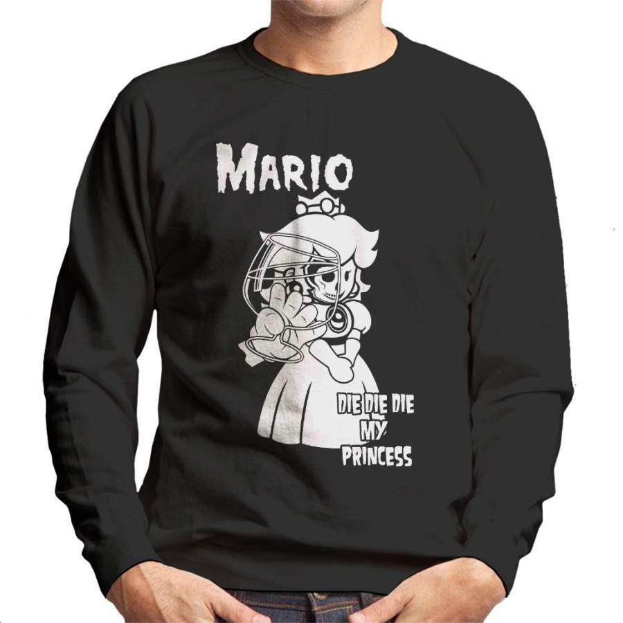 Super Mario Album Artwork Parody Die Die My Princess Men’s Sweatshirt