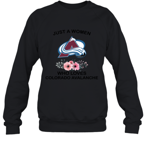 Just A Woman Who Loves Colorado Avalanche Hockey Sports 2D Sweatshirt