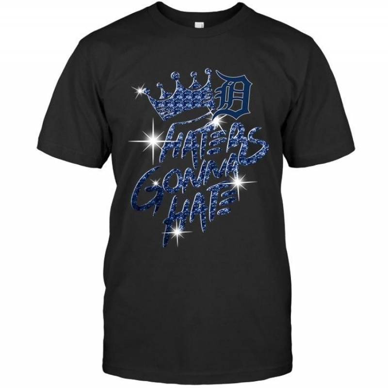 Detroit Tigers Crown Haters Gonna Hate Glitter Pattern T Shirt – Gearpenguin.com