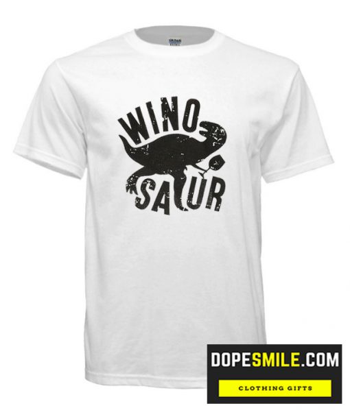 WinoSaur cool T Shirt