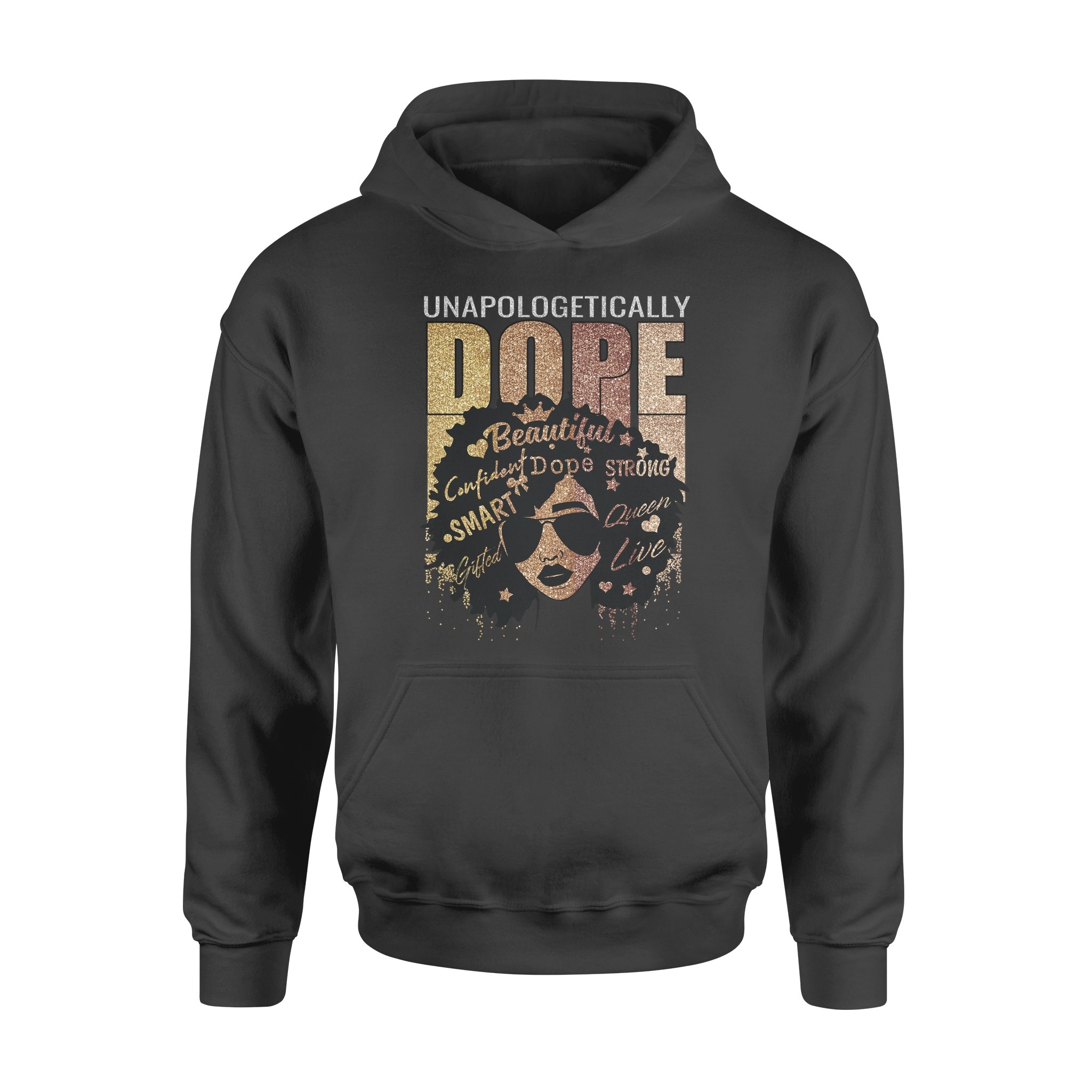 Unapologetically Dope African American Black Queen – Standard Hoodie