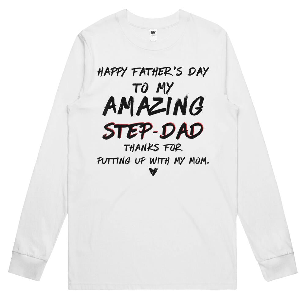 happy fathers day to my amazing Step Dad gift for fathers (2) Long Sleeve T Shirts