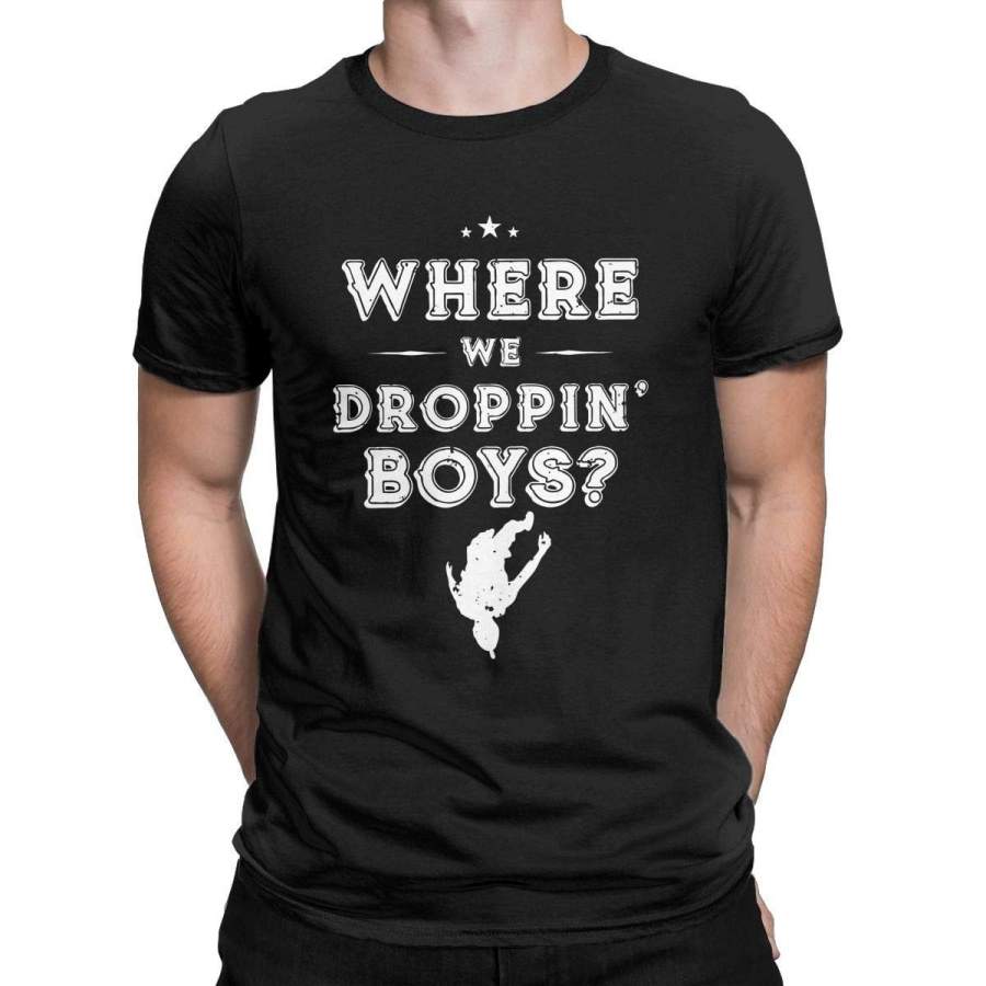 Where We Droppin’ Boys Casual T-Shirt Parachute Skydiving Tops Men Cotton T-Shirt