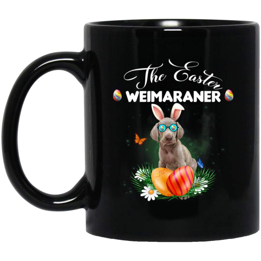 Weimaraner Bunny Easter Day Dog Gifts 11oz 15oz Black Mug Happy Easter Day Funny Colors Eggs Bunny Ears Peeps Cute