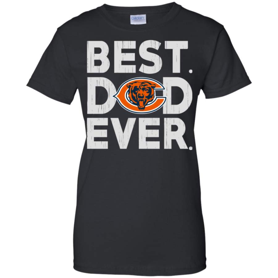 Nice Shirt Best Dad Ever Chicago Bears Father’s Day Shirt Ladies’ T-Shirt