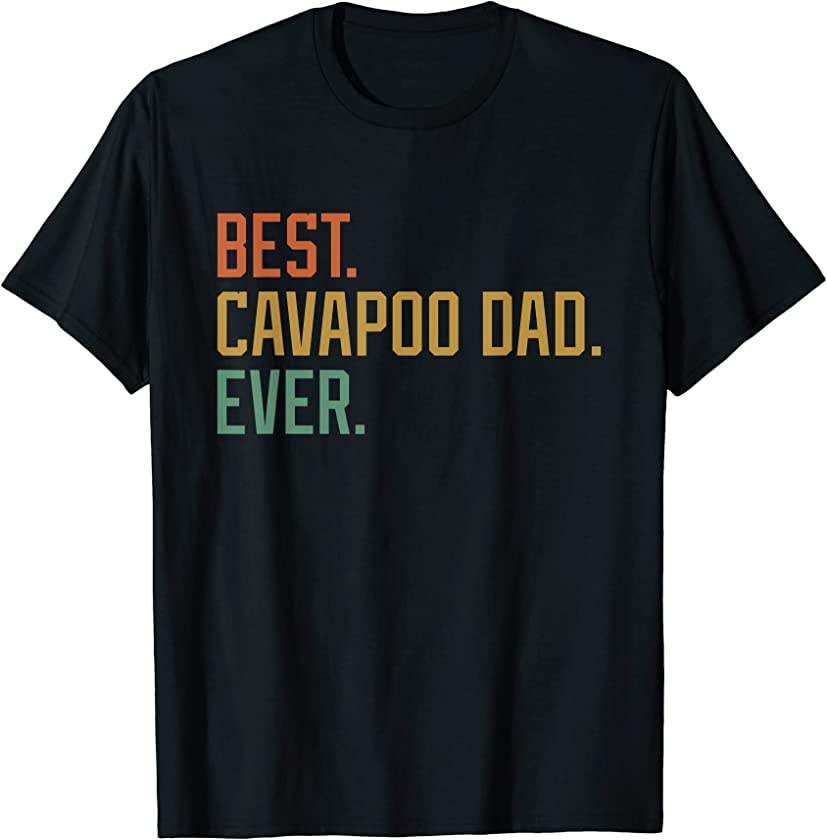 Best Cavapoo Dad Ever Dog Breed Father’s Day Canine Puppy T-Shirt