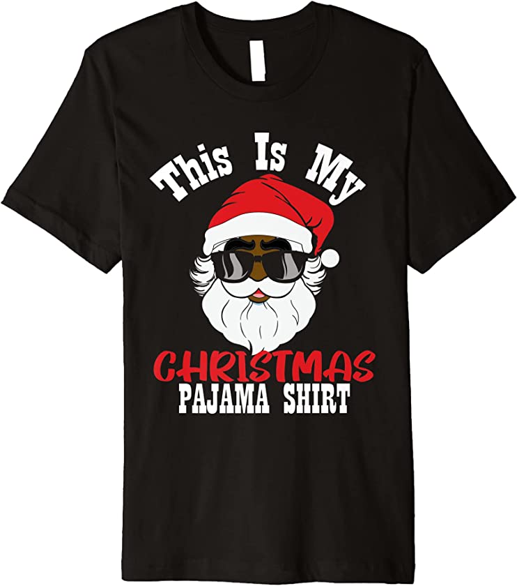 This is my christmas pajama shirt African American santa Premium T-Shirt