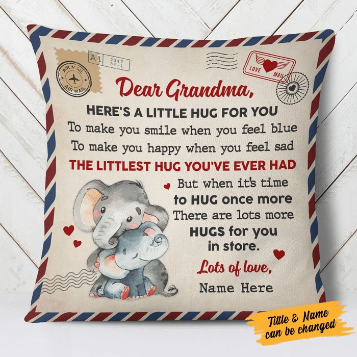 Personalized Dear Grandma Here’S A Little Hug For You Pillow, Custom Grandma Elephant Pillow, Grandma Pillow, Mothers Day Pillow (Insert Included)