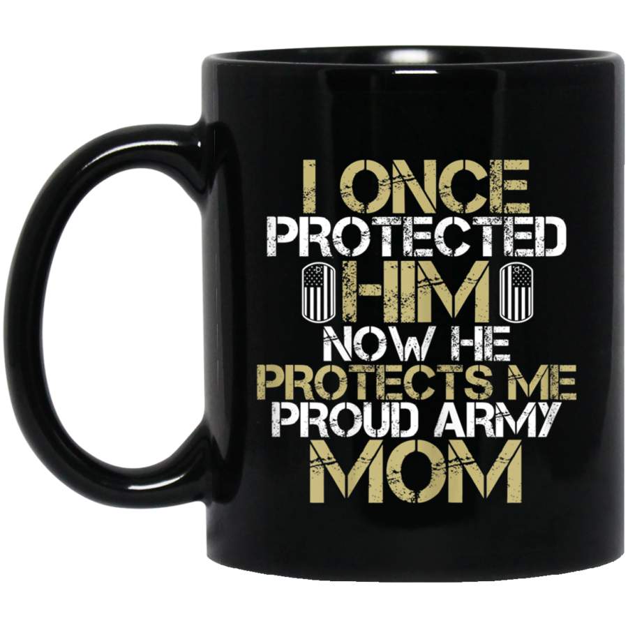 Womens Womens Proud Army Mom Shirt Gift  I Once Protected Him Shirt Veterans Day Christmas Gift Mug